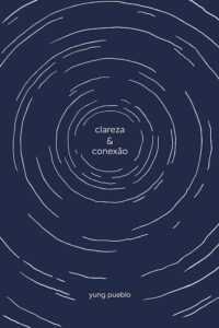 livros de autoconhecimento: Clareza e Conexão